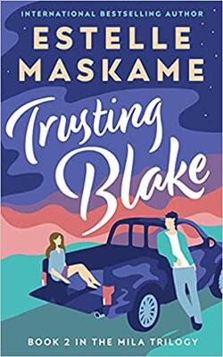 Trusting Blake - The Mila Trilogy 2