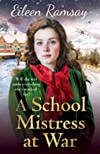 A Schoolmistress At War (Flowers Of Scotland)