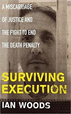 Surviving Execution: A Miscarriage Of Justice And The Fight To End The Death Penalty