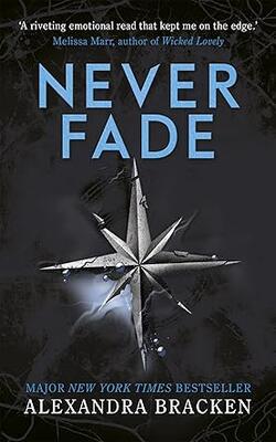 Never Fade: A Darkest Minds Novel Book 2