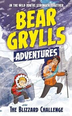 A Bear Grylls Adventure 1 The Blizzard Challenge