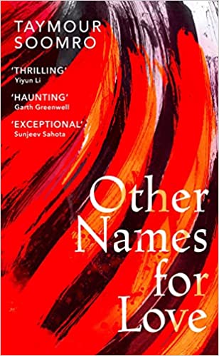 Other Names For Love: ‘exceptional’ Sunjeev Sahota