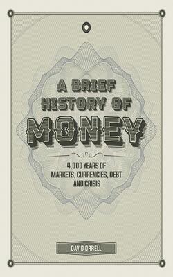 Brief History Of Money, A