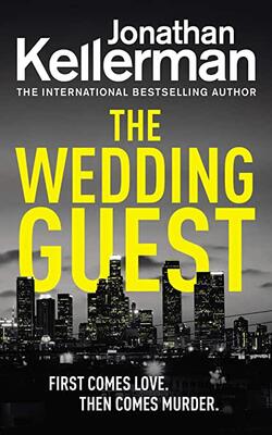 The Wedding Guest: (alex Delaware 34)