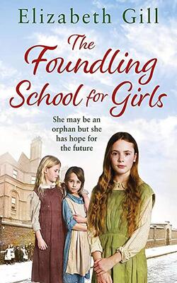 The Foundling School For Girls: She May Be An Orphan But She Has Hope For The Future