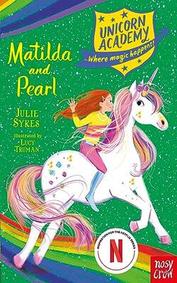 Unicorn Academy: Matilda And Pear