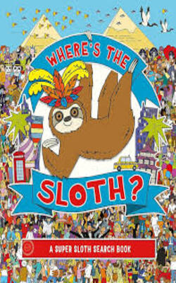 Where's The Sloth?: A Super Sloth Search And Find Book