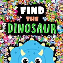 Find The Dinosaur (search And Find Activity Book)