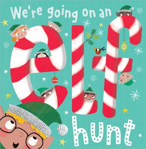 We're Going On A Elf Hunt
