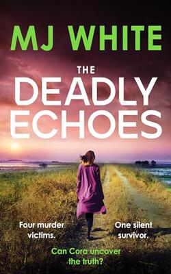The Deadly Echoes