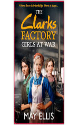 The Clarks Factory Girls At War