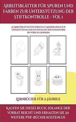 Arbeitsblätter Für Spuren Und Farben Zur Unterstützung Der Stiftkontrolle - Vol 1