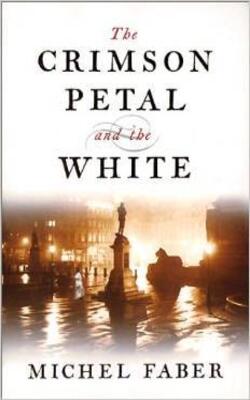The Crimson Petal And The White