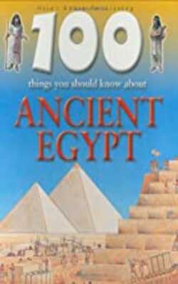 100 Things You Should Know About Ancient Egypt Flexibound