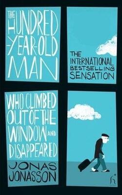 Hundred-Year-Old Man Who Climbed Out Of The Window And Disappeared, Hitman Anders and the Meaning of It All, Girl Who Saved the King of Sweden, The Hundred-Year-Old Man Who Climbed Out the Window and Disappeared :- Pack of 4 books