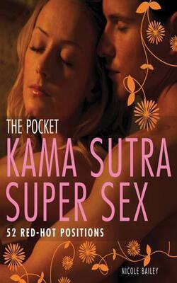 The Pocket Kama Sutra Super Sex 52 Red-hot Positions Pb.