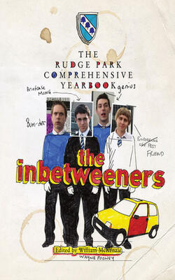 The Inbetweeners: The Rudge Park Comprehensive Yearbook
