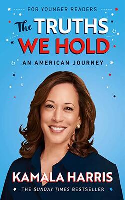 The Truths We Hold (young Readers Editio