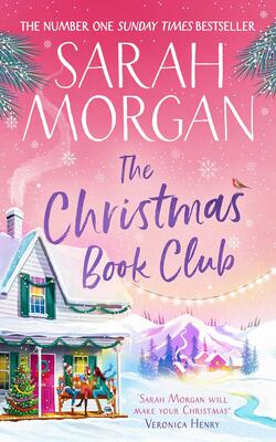 The Christmas Book Club: From The Sunday Times Best-selling Author Of Snowed In For Christmas Comes A Heartwarming Festive Novel New For 2023 About Friendship, Love, And Romance