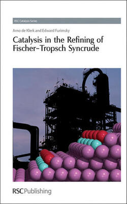 Catalysis In The Refining Of Fischer-tropsch Syncrude