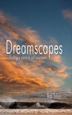 Dreamscapes: Finding A Place To Call Your Own