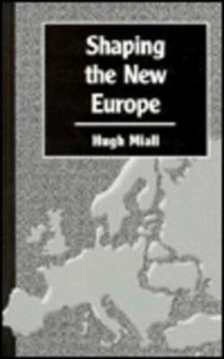 Shaping The New Europe