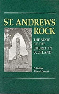 St. Andrews Rock: Future Of The Church Of Scotland