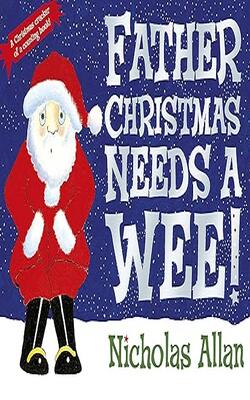 Father Christmas Needs A Wee