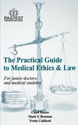 Practical Guide To Medical Ethics And Law