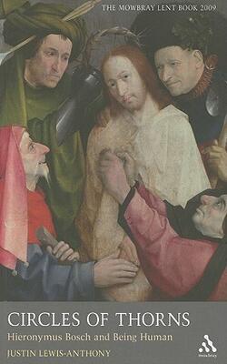 Circles Of Thorns: Hieronymus Bosch And Being Human