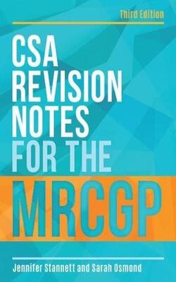 CSA REVISION NOTES FOR THE MRCGP, THIRD EDITION