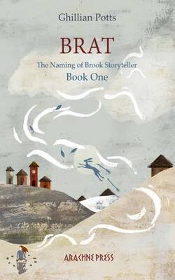 Brat - The Naming Of Brook Storyteller