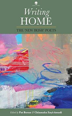 Writing Home: The ‘new Irish’ Poets