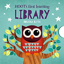 Hoot's First Learning Library - Box Set Of Four Bold, Bright, Colourful And Sturdy Board Books (hoot Books)