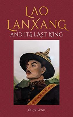 Lao Lanxang And Its Last King