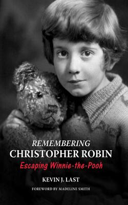 Remembering Christopher Robin: Escaping Winnie-the-pooh