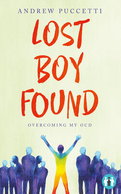 Lost Boy Found : Overcoming My Ocd