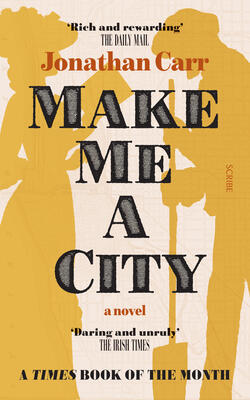 Make Me A City: A Novel