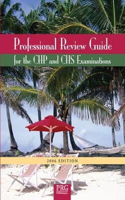 Professional Review Guide For The Chp And Chs Examinations ;2006 /Ed