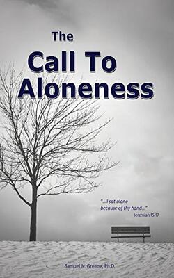 The Call To Aloneness