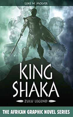 King Shaka : Zulu Legend