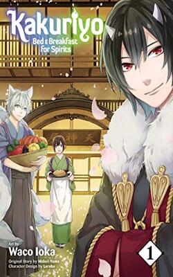 Kakuriyo: Bed & Breakfast For Spirits, Vol. 01