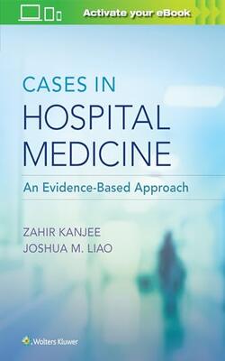 Cases In Hospital Medicine An Evidence Based Approach (pb 2020)