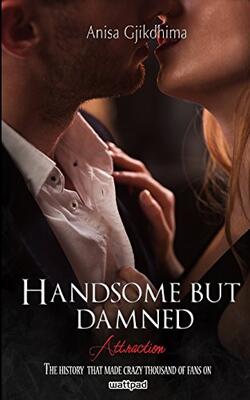 Hansome But Damned - Attraction