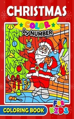 Christmas Color By Number Coloring Book For Kids