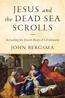 Jesus And The Dead Sea Scrolls
