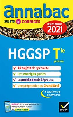 Annales Du Bac Annabac 2021 Hggsp Tle Générale (spécialité): Sujets & Corrigés Nouveau Bac