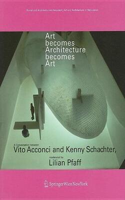 Art Becomes Architecture Becomes Art