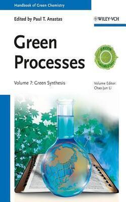 Handbook Of Green Chemistry - Green Processes