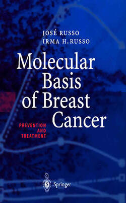 Molecular Basis Of Breast Cancer : Prevention And Treatment